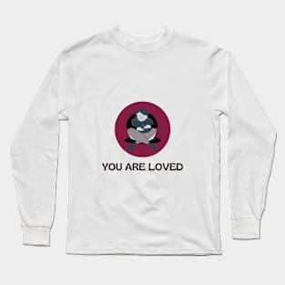 You are loved Long Sleeve T-Shirt